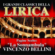 Vincenzo Bellini : La Sonnambula, Pagine scelte (I grandi classici della Lirica) - l'Orchestra della Scala di Milano & Antonino Votto