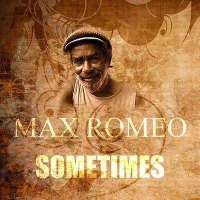 Sometimes - Single - Max Romeo