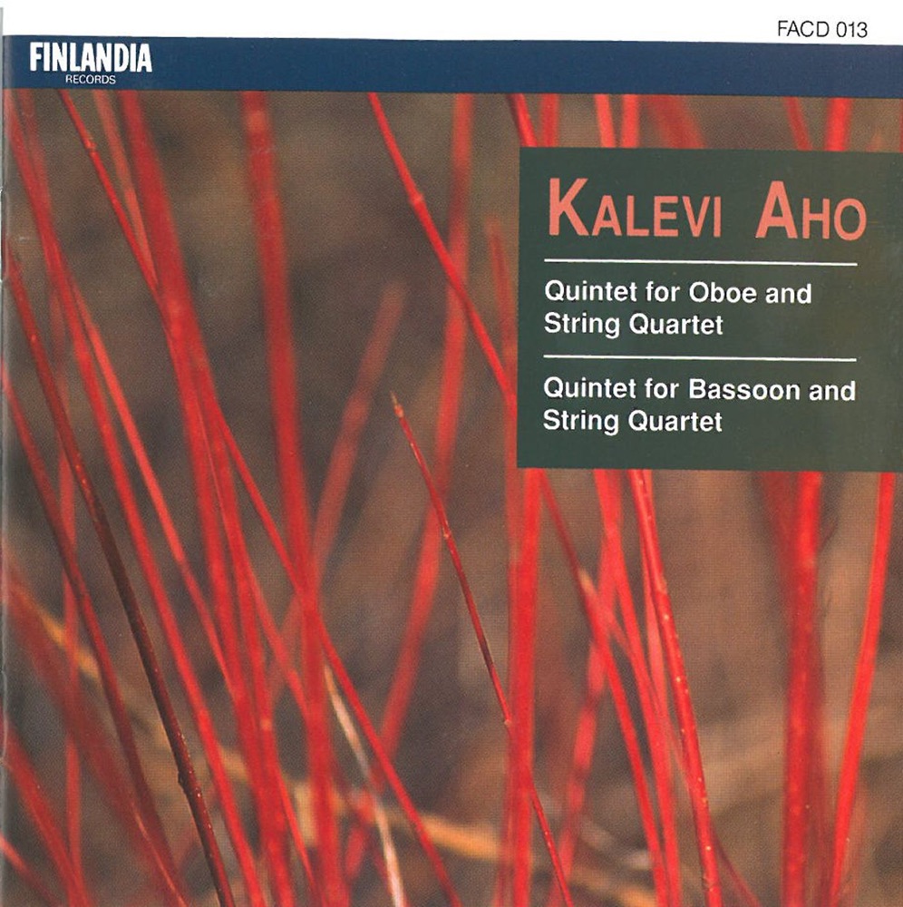 Обложка альбома «Aho: Quintets» — Hannele Segerstam, Jaakko Ilves, Jouko Teikari, Juhani Tapaninen, Jukka-Pekka Saraste, Matti Hirvikangas, Olavi Pälli, Pentti Mikkonen & Risto Poutanen