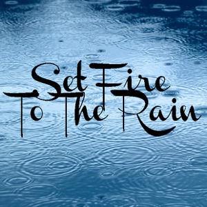 Set Fire To The Rain - Single