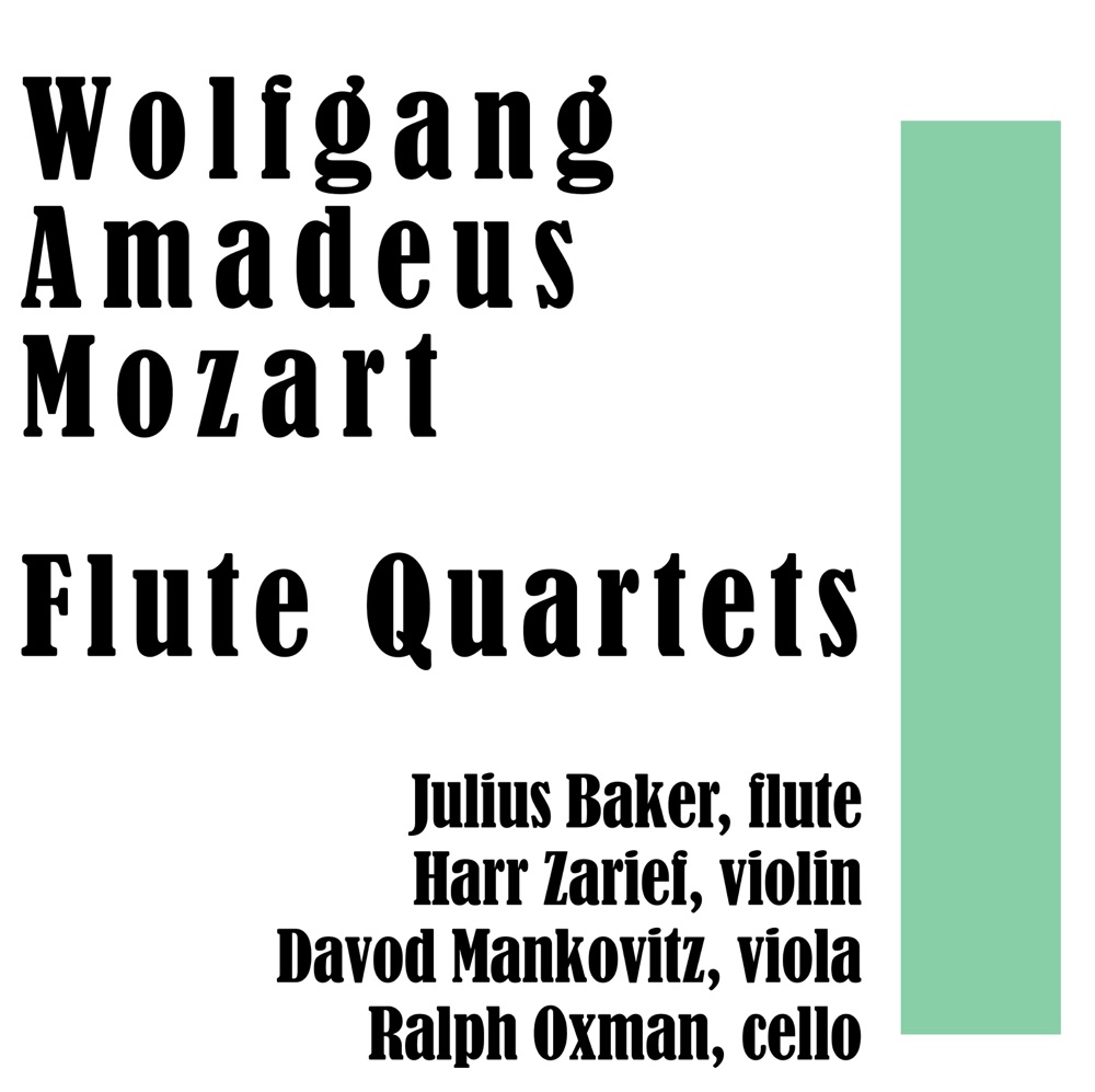 Обложка альбома «Wolfgang Amadeus Mozart: Flute Quartets» — Harr Zarief, David Mankovitz, Ralph Oxman & Julius Baker