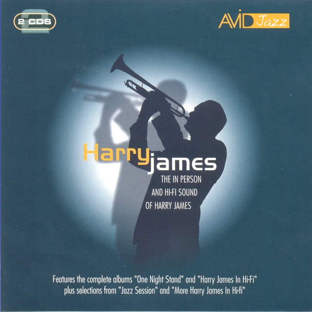 The In Person & Hi-Fi Sounds of Harry James