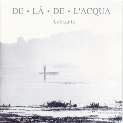 De là de l'acqua (frammenti e spunti dalla tradizione veneta)