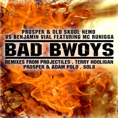 Bad Bwoy (feat. Prosper & Old Skool Nemo) - EP