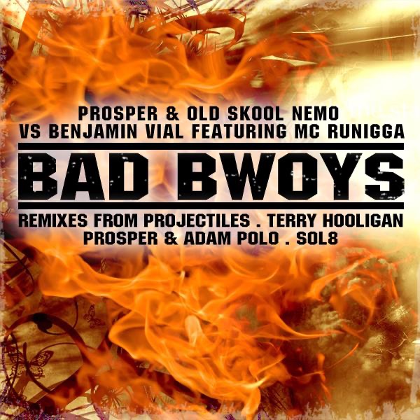 Bad Bwoy (feat. Prosper & Old Skool Nemo) - EP