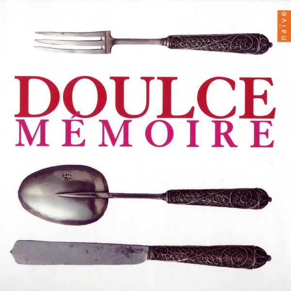 Обложка альбома «Doulce Mémoire: Musique Sacrée/Musique Profane» — Doulce Mémoire & Denis Raisin Dadre