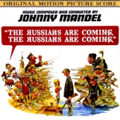 Johnny Mandel - The Russians Are Coming, The Russians Are Coming (Main Title)