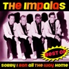 The Impalas - Sorry (I Ran All The Way Home)