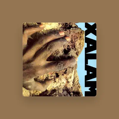 Listen to Xalam, watch music videos, read bio, see tour dates & more!