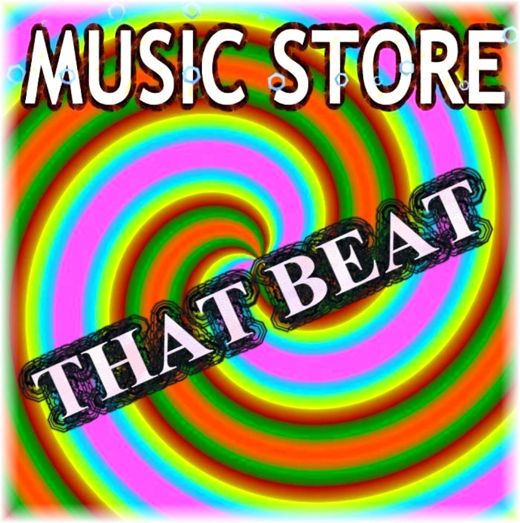 Music Store pres. That Beat