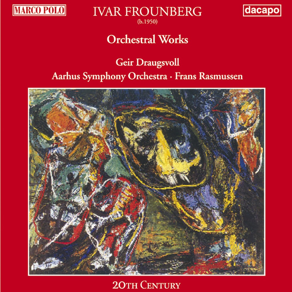 Обложка альбома «Frounberg: What Did the Sirens Sing, As Ulysses Sailed By?» — Frans Rasmussen, Aarhus Symphony Orchestra & Geir Draugsvoll