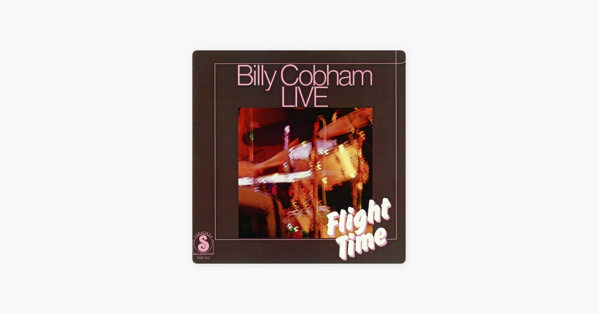 Flight Time (Live) - ビリー・コブハムのアルバム - Apple Music
