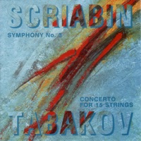 Scriabin: Symphony No. 3 - Tabakov: Concerto for 15 Strings - Emil Tabakov, Sofia Philharmonic Orchestra & Sofia Soloists Chamber Ensemble