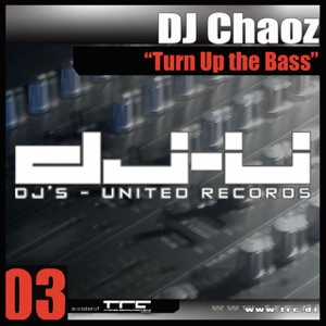 Turn Up the Bass