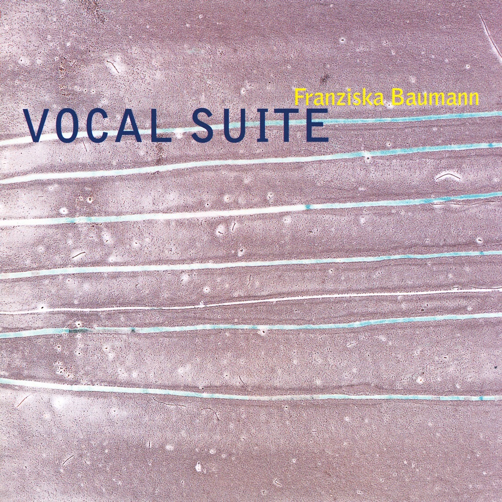 Обложка альбома «Vocal Suite» — Franziska Baumann