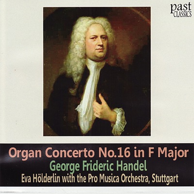 Handel: Organ Concerto No. 16 In F Major