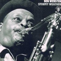 Stormy Weather - Ben Webster