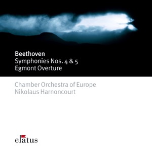 Beethoven: Symphonies Nos. 4 & 5, Egmont Overture