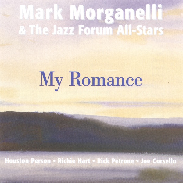 Обложка альбома «My Romance» — Mark Morganelli