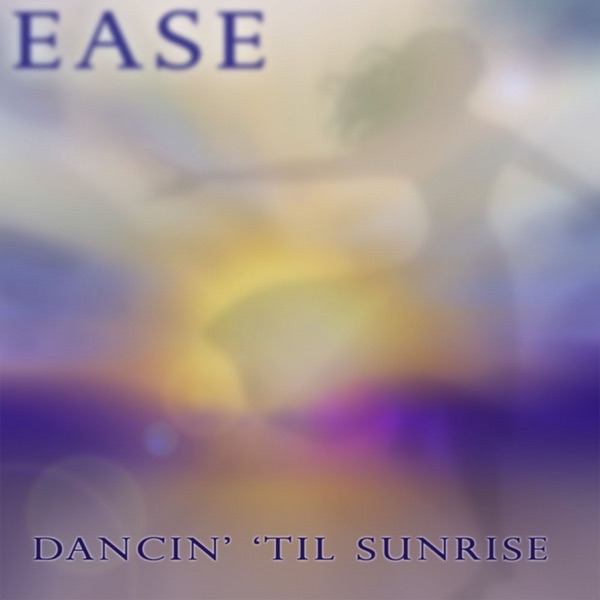 Dancin' Til Sunrise - EP