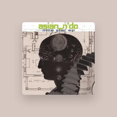 Listen to Asia n' do, watch music videos, read bio, see tour dates & more!