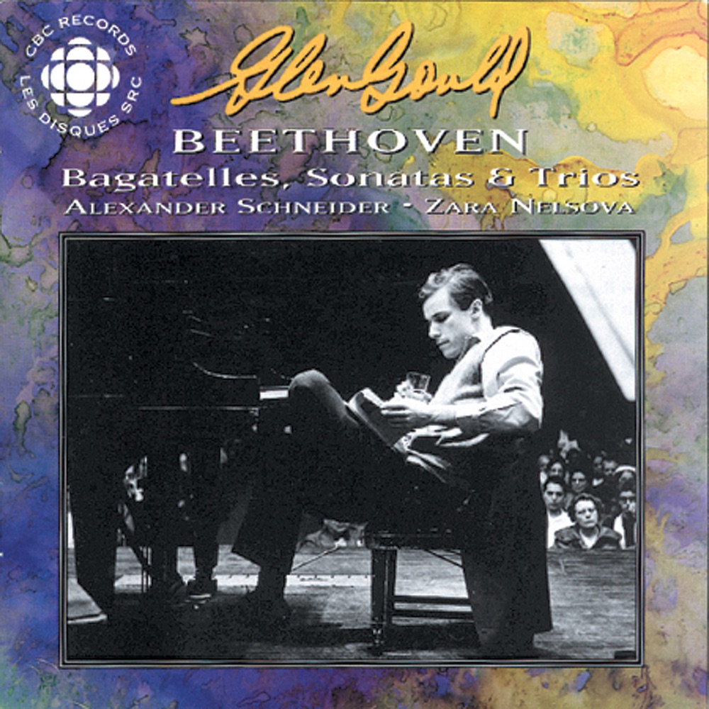 Обложка альбома «Gould, Glenn: Original Cbc Broadcasts - Beethoven» — Glenn Gould, Alexander Schneider & Zara Nelsova
