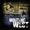 Waiting West
