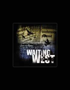 收听 Waiting West、观看音乐视频、阅读小传、查看巡演日期等 ！
