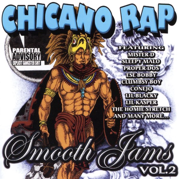 Chicano Rap - Smooth Jams, Vol. 2” álbum de Various Artists en