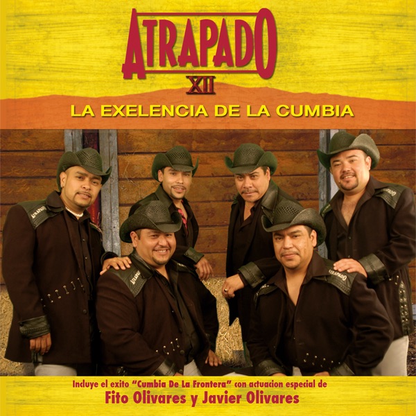 Grupo Atrapado - La Cumbia De La Frontera