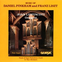 Music of Daniel Pinkham and Franz Liszt - Joan Lippincott