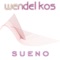 Sueno (First Sunlight Mix) - Wendel Kos lyrics