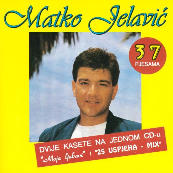 Moja Ljubavi I 25 Uspjeha Mix