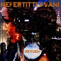 Oxygen - Single - Nefertitti Avani