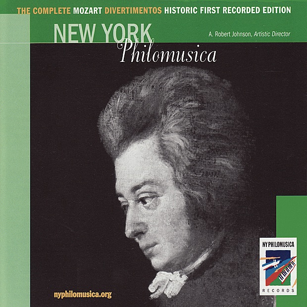 Обложка альбома «Mozart: The Complete Mozart Divertimentos - Historic First Recorded Edition» — New York Philomusica, John Wummer, Ronald Roseman, David Carroll, A. Robert Johnson, Felix Galimir, Isidore Cohen, Gerald K. Appleman, Richard Beeson, Timothy Eddy & Alvin Brehm