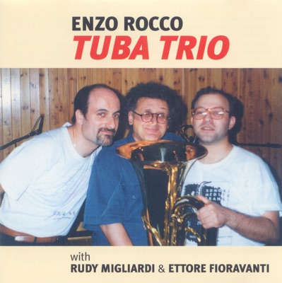 Tuba Trio (With Rudy Migliardi & Ettore Fioravanti)