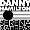 Danny Hamilton & Serena Matthews