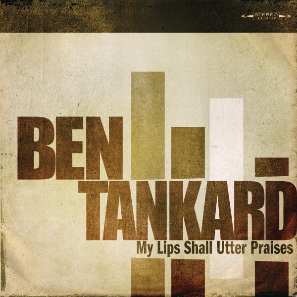 My Lips Shall Utter Praises - Single