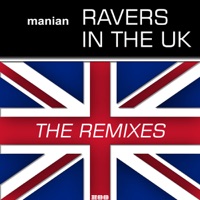 Ravers In the UK (The Remixes) - Manian