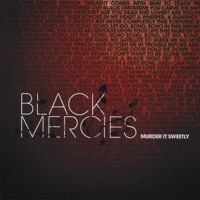 Murder It Sweetly - Black Mercies