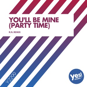 You'll Be Mine (Party Time) - Single