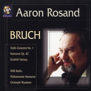Bruch: Violin Concerto No. 1, Romance In A Minor, Scottish Fantasy