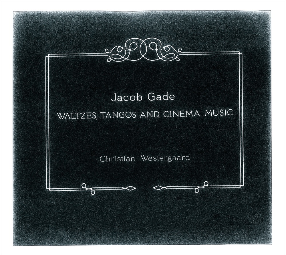 Обложка альбома «Gade: Waltzes, Tangos and Cinema Music» — Christian Westergaard
