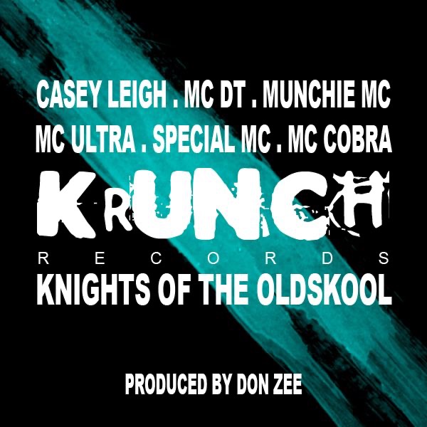 Обложка альбома «Knights of the Oldskool - Single» — Casey Leigh, MC Cobra, MC DT, MC Ultra, Munchie MC & Special MC