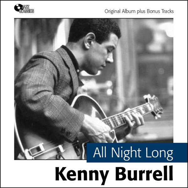 All Night Long (Original Album plus Bonus Tracks) - ケニー・バレル