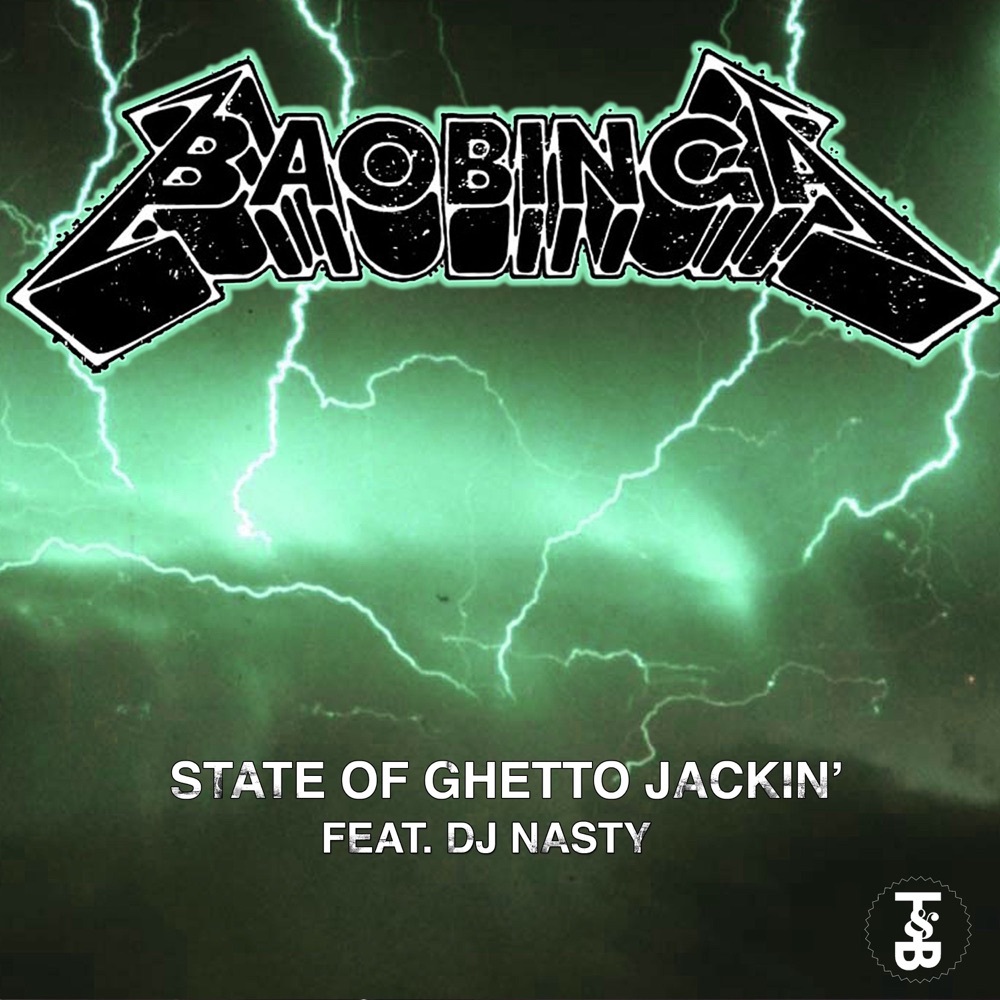 Обложка альбома «State of Ghetto Jackin' (feat. DJ Nasty) - EP» — Baobinga