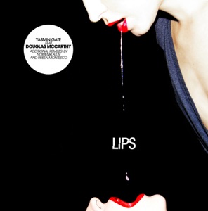 Lips (feat. Douglas McCarthy) - EP