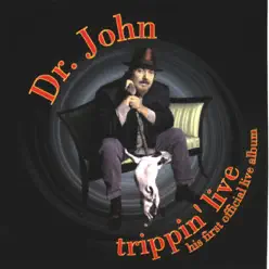 Trippin' Live - Dr. John