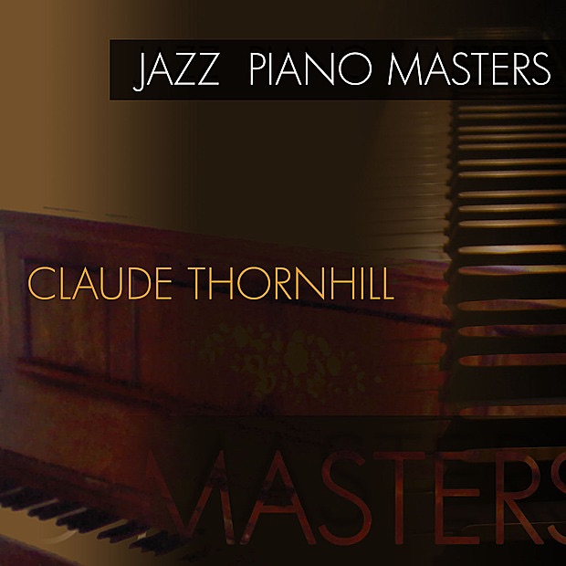 Обложка альбома «Jazz Piano Masters - Claude Thornhill» — Claude Thornhill