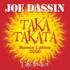 Taka Takata (La femme du toréro) [Remix latino 2000] - Joe Dassin